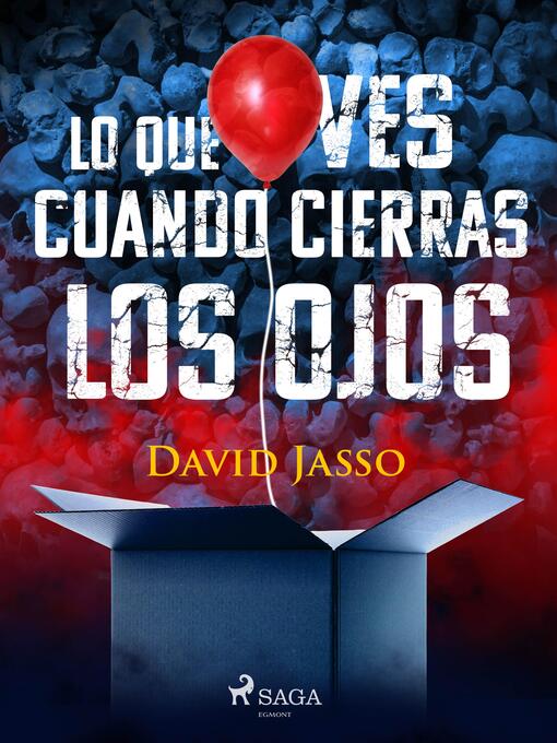 Title details for Lo que ves cuando cierras los ojos by David Jasso - Available
